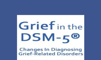 Christina Zampitella - Grief in the DSM-5®: Changes in Diagnosing Grief-Related Disorders