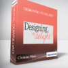 Christine Marie - Designing to Delight