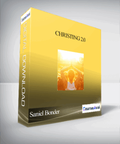 Christing 2.0 With Saniel Bonder