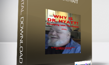 Christopher Hyatt - Why is Dr. Hyatt
