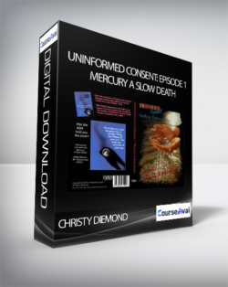 Christy Diemond - Uninformed Consent: Episode 1 - Mercury