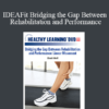 Chuck Wolf - IDEAFit Bridging the Gap Between Rehabilitation and Performance: Linear Movement