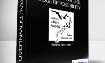 Chutisa Bowman & Steven Bowman - Leading From the Edge of Possibility