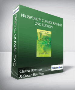 Chutisa Bowman & Steven Bowman - Prosperity Consciousness 2nd Edition