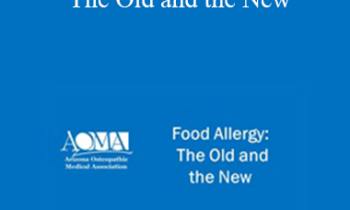 Cindy Bauer - Food Allergy: The Old and the New