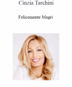 Cinzia Tarchini - Felicemente Magri