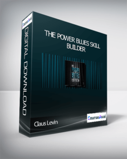 Claus Levin - THE POWER BLUES SKILL BUILDER