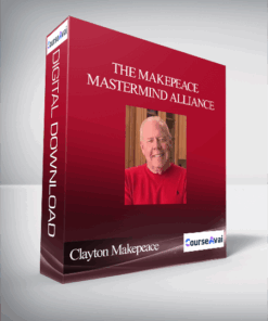 Clayton Makepeace – The Makepeace Mastermind Alliance