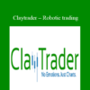 Claytrader - Robotic Trading