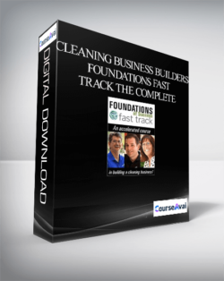 Cleaning Business Builders – Foundations Fast Track The Complete