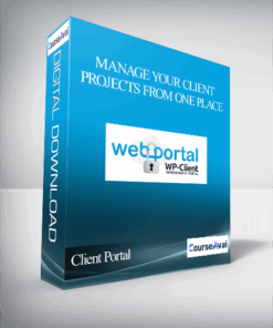 Client Portal – Manage Your Client Projects From One Place