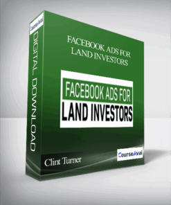 Clint Turner - Facebook Ads For Land Investors