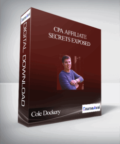 Cole Dockery – CPA Affiliate Secrets Exposed