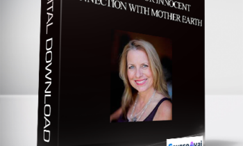 Colette Stefan - Re-awaken Our Innocent Connection With Mother Earth