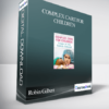 Complex Care for Children: Strategies for Every Healthcare Professional - Robin Gilbert & Stephen Jones