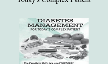 Constance Brown-Riggs - Diabetes Management for Today's Complex Patient