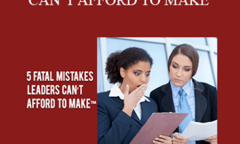 Contagious Companies - 5 FATAL MISTAKES LEADERS CAN’T AFFORD TO MAKE