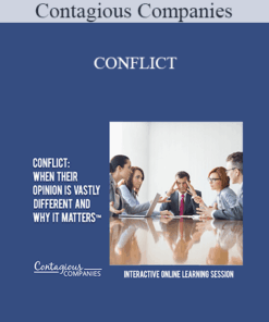 Contagious Companies - CONFLICT: WHEN THEIR OPINION IS VASTLY DIFFERENT AND WHY IT MATTERS