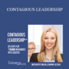 Contagious Companies - CONTAGIOUS LEADERSHIP