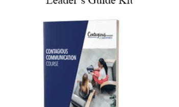 Contagious Companies - Contagious Communication™ Leader’s Guide Kit