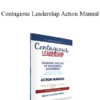 Contagious Companies - Contagious Leadership Action Manual