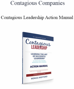 Contagious Companies - Contagious Leadership Action Manual