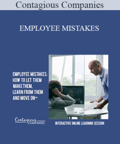 Contagious Companies - EMPLOYEE MISTAKES: HOW TO LET THEM MAKE THEM