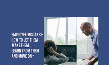 Contagious Companies - EMPLOYEE MISTAKES: HOW TO LET THEM MAKE THEM