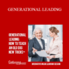 Contagious Companies - GENERATIONAL LEADING: HOW TO TEACH AN OLD DOG NEW TRICKS™