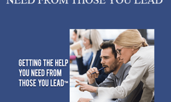 Contagious Companies - GETTING THE HELP YOU NEED FROM THOSE YOU LEAD