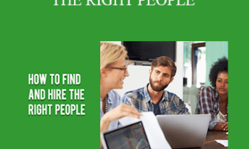 Contagious Companies - HOW TO FIND AND HIRE THE RIGHT PEOPLE