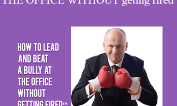 Contagious Companies - HOW TO LEAD AND BEAT A BULLY AT THE OFFICE WITHOUT GETTING FIRED