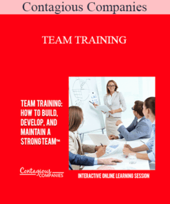 Contagious Companies - TEAM TRAINING: HOW TO BUILD