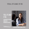 Contagious Companies - TELL IT LIKE IT IS: LEADING EFFECTIVE EMPLOYEE CONVERSATIONS™