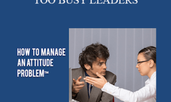 Contagious Companies - TIME MANAGEMENT FOR TOO BUSY LEADERS