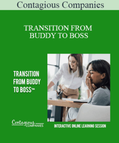 Contagious Companies - TRANSITION FROM BUDDY TO BOSS