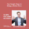 Contagious Companies - Ten Simple Steps to Being a Better Boss