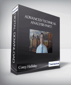 Corey Halliday - Advanced Technical Analysis PART1