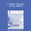 EP13 Clinical Demonstration 12 - Couples Therapy (Live) Hilton - Jon Carlson