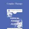 [Audio] EP09 Topical Panel 06 - Couples Therapy - John Gottman