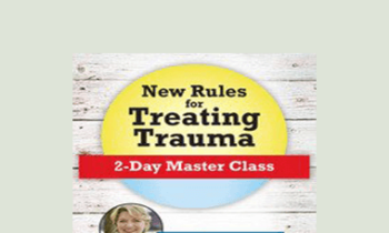 Courtney Armstrong - New Rules for Treating Trauma: 2-Day Master Class