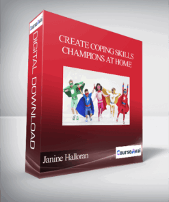 Janine Halloran - Create Coping Skills Champions at Home