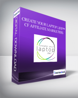 Create Your Laptop Life™ - CF Affiliate Marketers