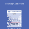 [Audio] EP13 Clinical Demonstration 14 - Creating Connection: Emotionally Focused Couple Therapy in Action (Video) - Sue Johnson