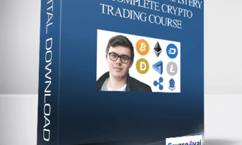 Cryptocurrency Mastery: The Complete Crypto Trading Course