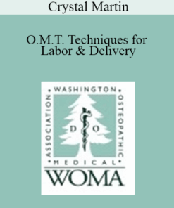 Crystal Martin - O.M.T. Techniques for Labor & Delivery