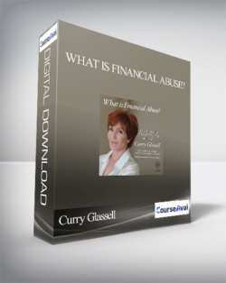 Curry Glassell - What Is Financial Abuse?