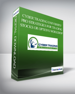 Cyber trading university - Pro Strategies for Trading Stocks or Options Workshop