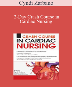 Cyndi Zarbano - 2-Day Crash Course in Cardiac Nursing