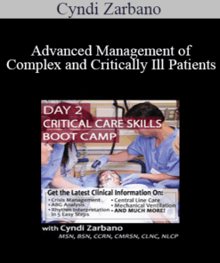 Cyndi Zarbano - Advanced Management of Complex and Critically Ill Patients